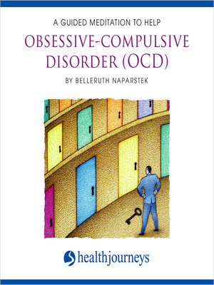 cover image of A Guided Meditation to Help Obsessive-Compulsive Disorder (OCD)